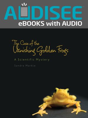 cover image of The Case of the Vanishing Golden Frogs